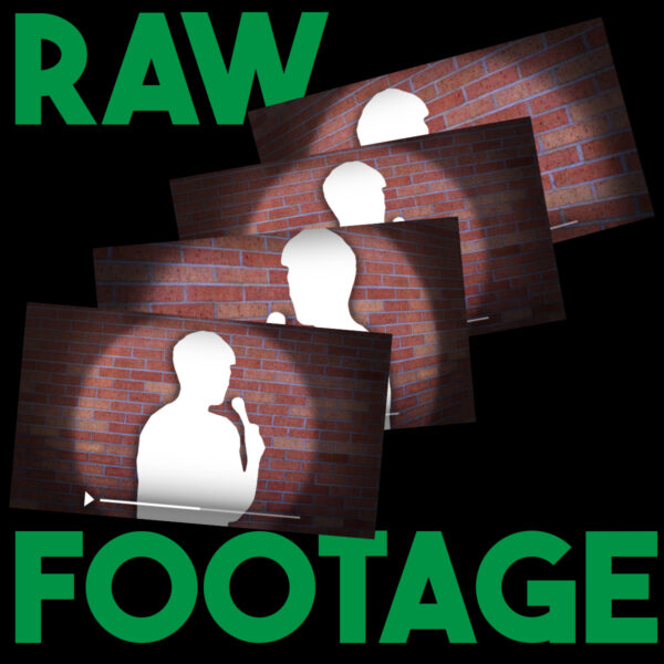 Raw Video From Your Set